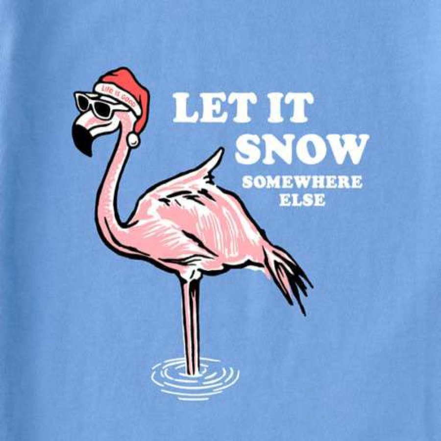 Clothing * | Top 10 Shirts Women'S Life Is Good Let It Snow Somewhere Else T-Shirt Corn Blue